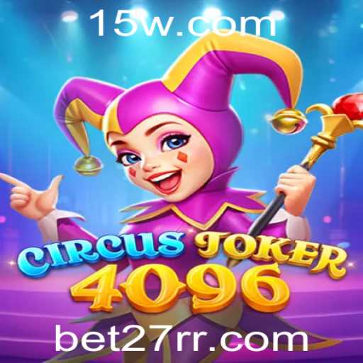 Descubra o Fascinante Mundo de CircusJoker4096: A Nova Sensação dos Jogos